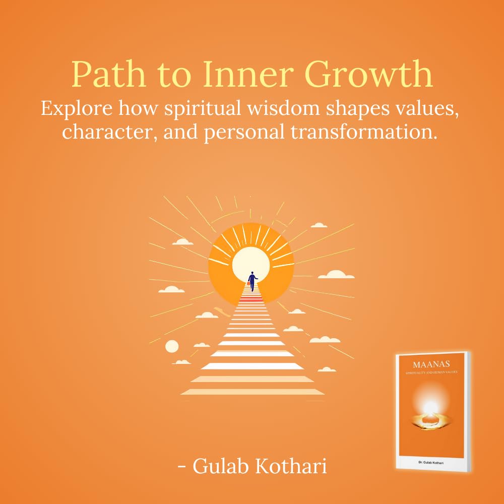 Maanas: Spirituality and Human Values I A Practical Guide to Inner Peace, Indian Philosophy & Personal Growth by Dr Gulab Kothari | Vedic Wisdom & Mindfulness Insights, Paperback I Patrika Publication