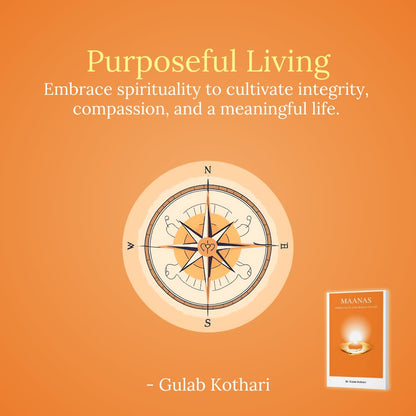 Maanas: Spirituality and Human Values I A Practical Guide to Inner Peace, Indian Philosophy & Personal Growth by Dr Gulab Kothari | Vedic Wisdom & Mindfulness Insights, Paperback I Patrika Publication