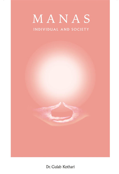 Maanas: Individual and Society | A Philosophical Guide to Self-Awareness, Social Harmony & Human Values by Dr. Gulab Kothari | Understanding the Bond Between Self & Society, Paperback I Patrika Publications
